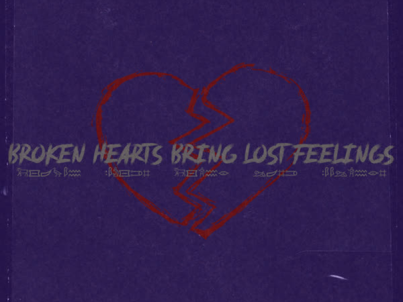Broken Hearts Bring Lost Feelings (Deluxe Edition)