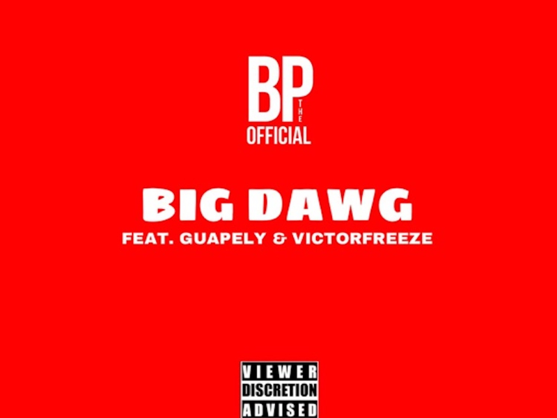 Big Dawg (feat. Guapely & VictorFreeze) (Single)