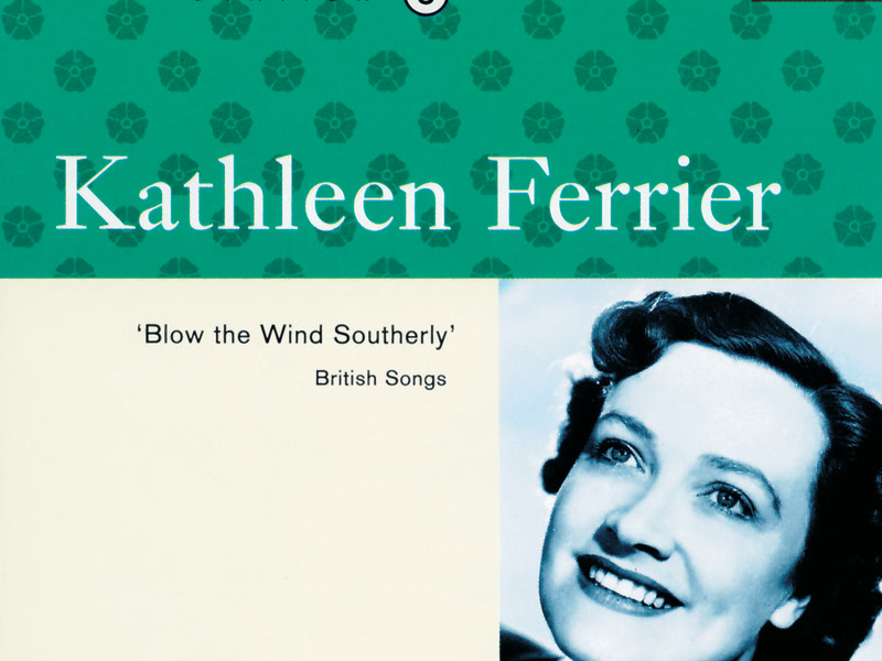 Kathleen Ferrier Vol. 8 - Blow the Wind Southerly
