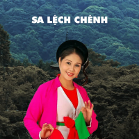 Làn Điệu: Sa Lệch Chênh (Single)