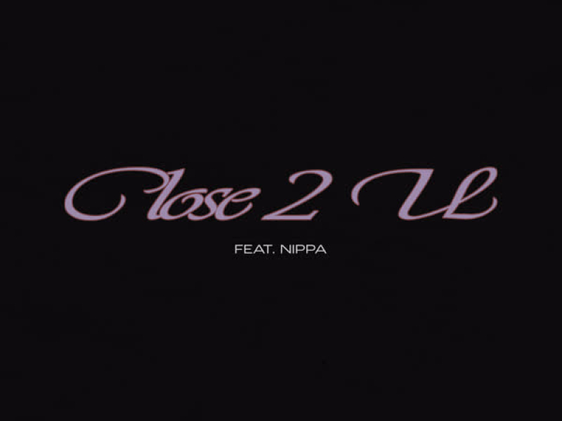 Close 2 U (Single)