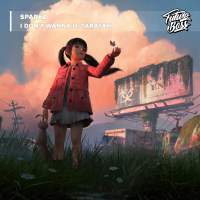 I Don't Wanna (feat. Tarayah) (Single)