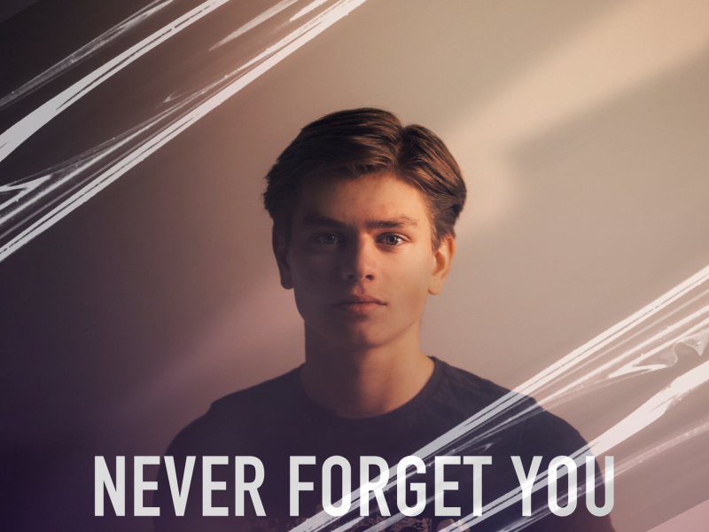 Never Forget You (Single)