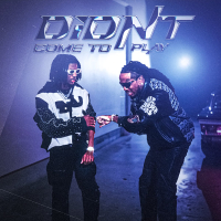 Didn't Come To Play (with Quavo) (Single)