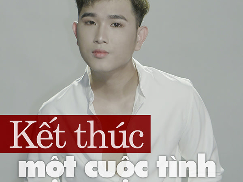 Kết Thúc Một Cuộc Tình (Single)
