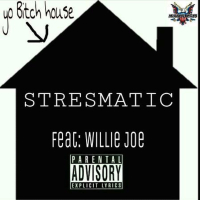 Yo Bitch House (feat. Willie Joe) (Single)