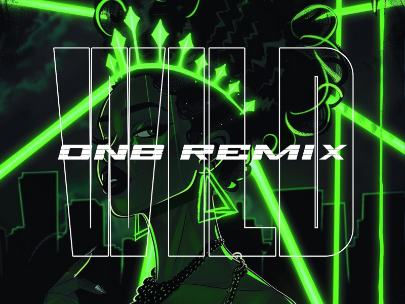 Wild (Jungle Queen Remix) (Single)