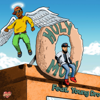 Holy Moly (feat. Young Dro)
