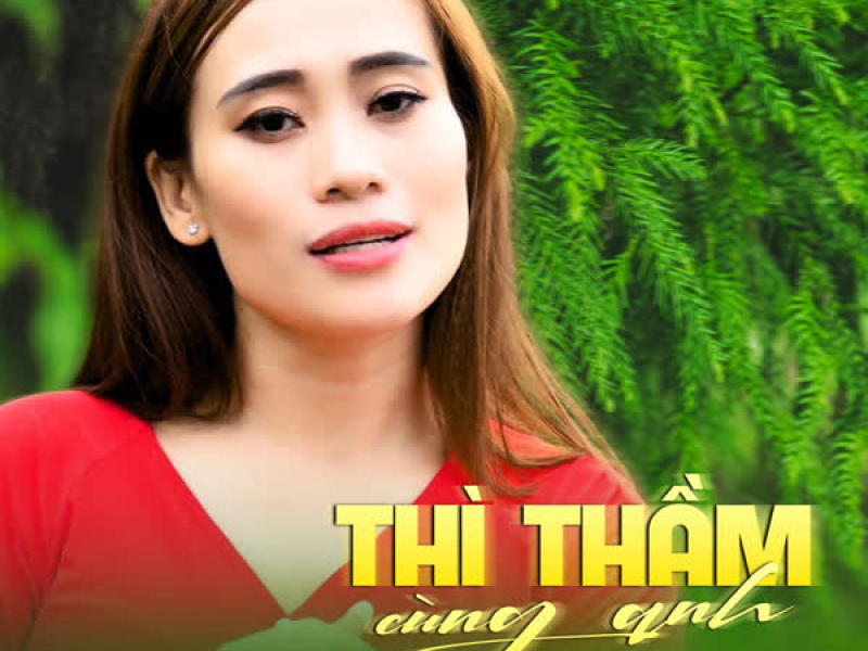 Thì Thầm Cùng Anh (feat. Thế Hiển) (Single)
