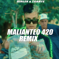 Malianteo 420 (Remix) (Single)