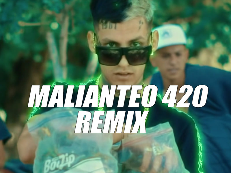Malianteo 420 (Remix) (Single)