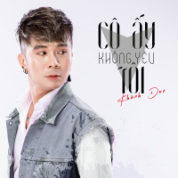 Cô Ấy Không Yêu Tôi (Single)