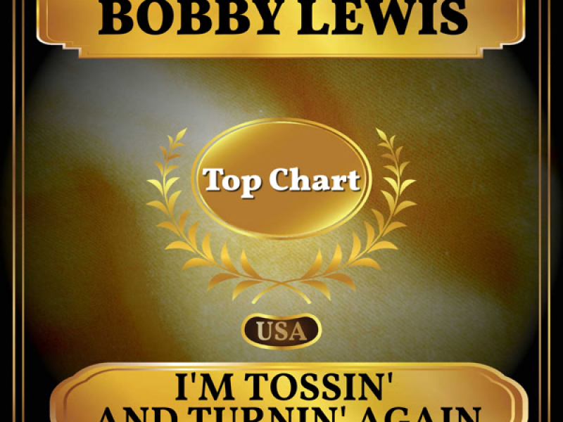 I'm Tossin' and Turnin' Again (Billboard Hot 100 - No 98) (Single)