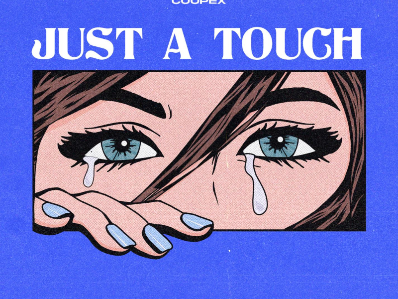 Just A Touch (Single)