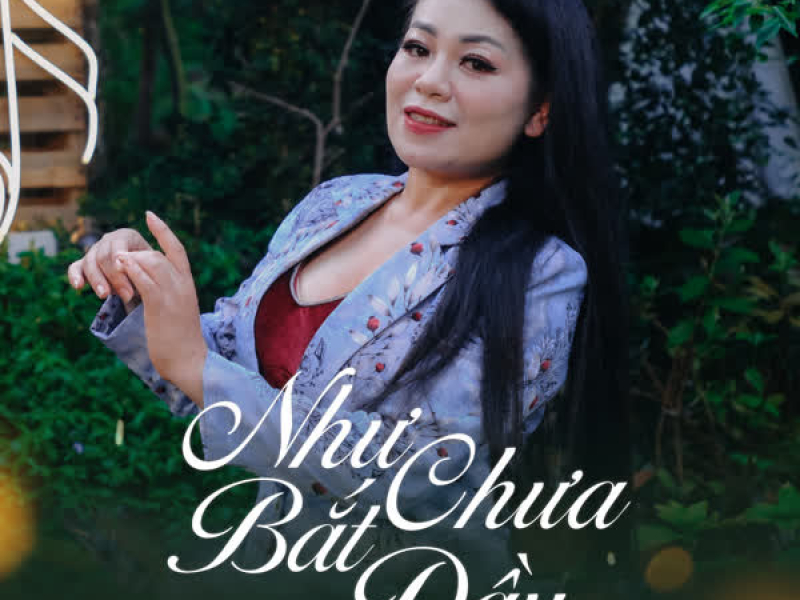 Như Chưa Bắt Đầu (Single)