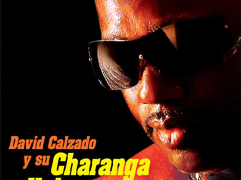 David Calzado y Su Charanga Habanera (Remasterizado)
