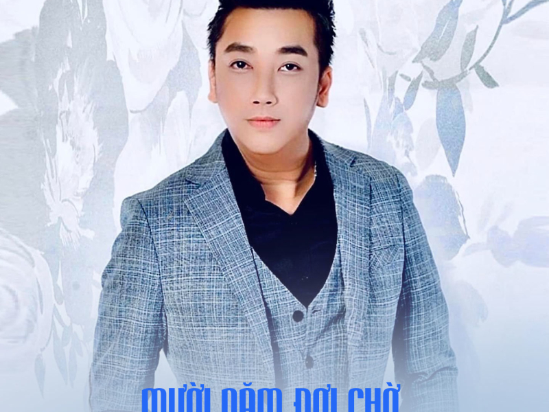 Mười Năm Đợi Chờ (Single)