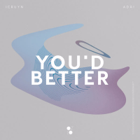 You'd Better (Single)