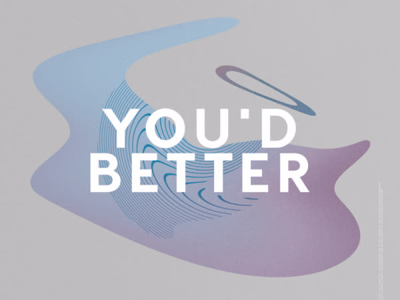 You'd Better (Single)