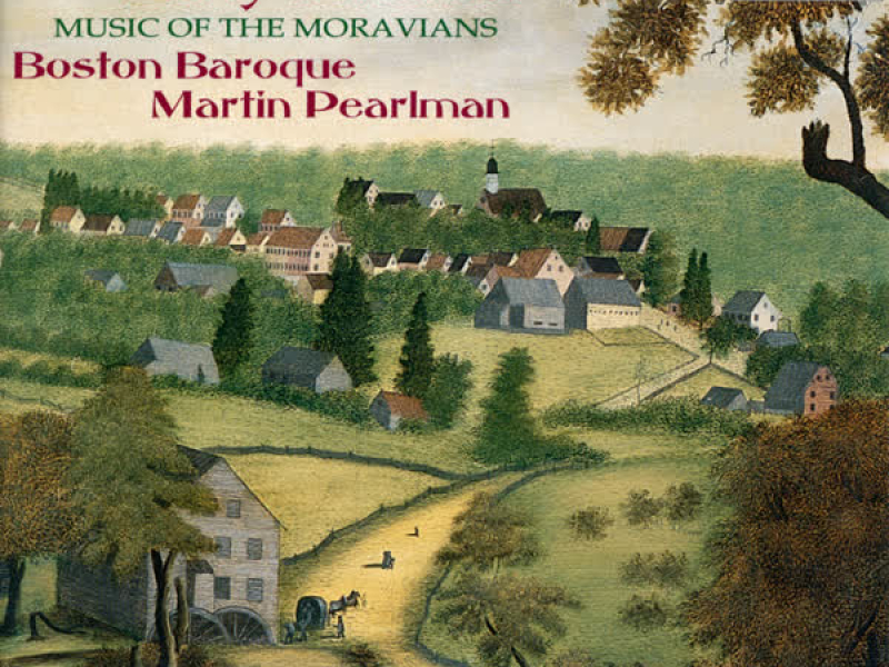 Lost Music of Early America: Music of the Moravians