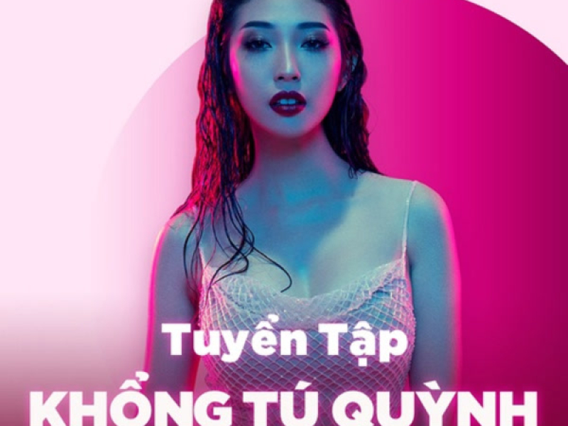 Tuyển Tập Của Khổng Tú Quỳnh