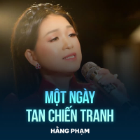 Một Ngày Tan Chiến Tranh (Single)