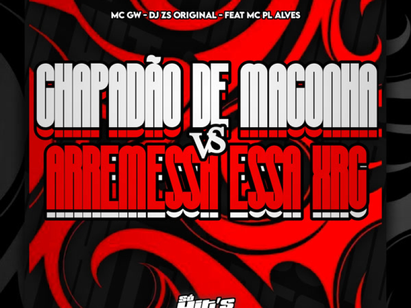 Montagem Chapadão de Maconha vs Arremessa Essa Xrc (Single)