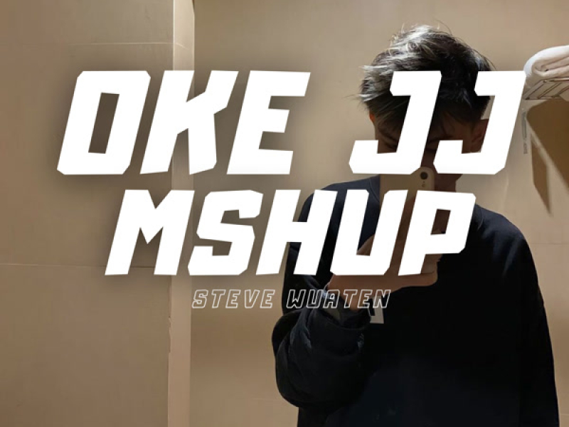 OKE JJ MSHUP (Single)