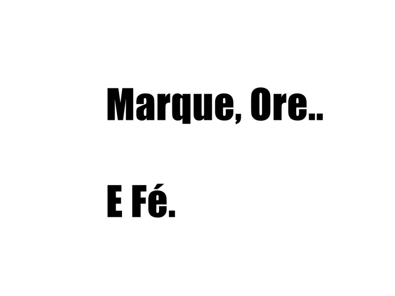 Marque, Ore... E Fé. (Single)