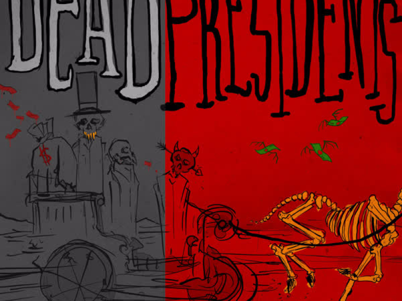 Dead Presidents (Single)