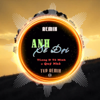 Anh Sẽ Đợi (TVP Remix) (Single)