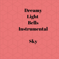 Dreamy Light Bells Instrumental (Single)