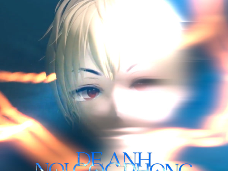 DE ANH NOI GOC PHONG (Single)