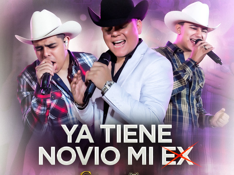 Ya Tiene Novio Mi Ex (En Vivo) (Single)
