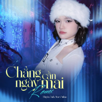 Chẳng Cần Ngày Mai (Remix) (Single)