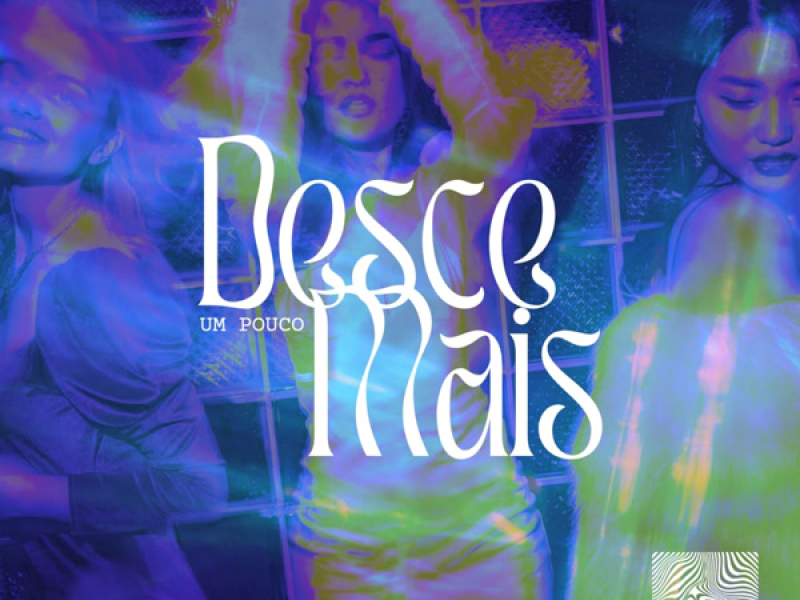 Desce um pouco mais (Single)