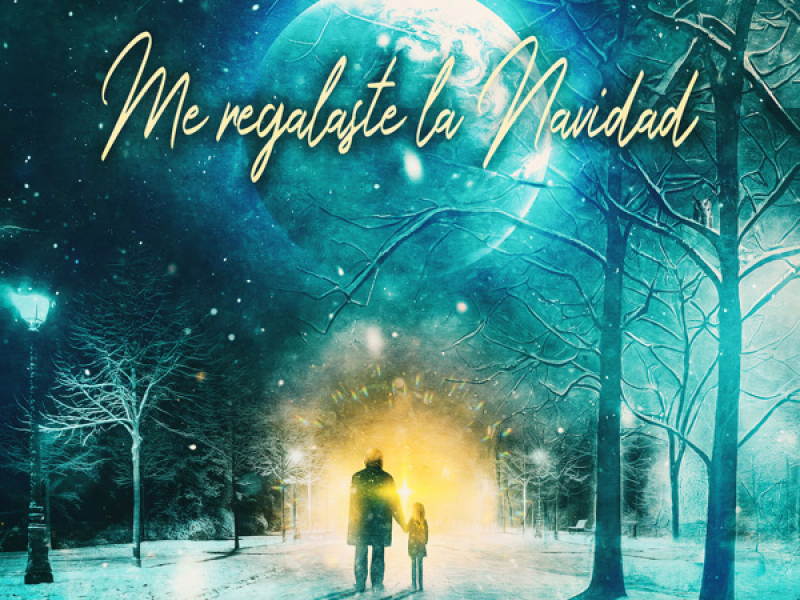 Me regalaste la Navidad (Single)