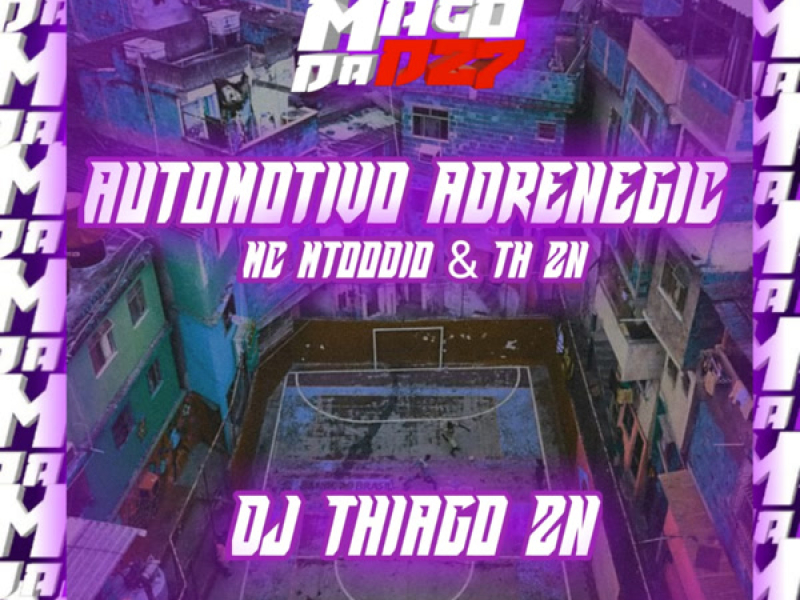 AUTOMOTIVO ADRENEGIC (Single)