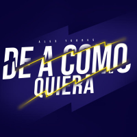 De A Como Quiera (Single)