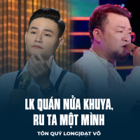 LK Quán Nửa Khuya, Ru Ta Một Mình (Single)