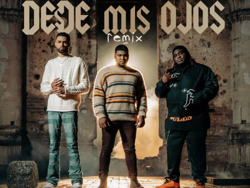 Desde Mis Ojos (Remix) (Single)