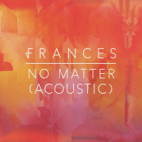 No Matter (Acoustic) (Single)