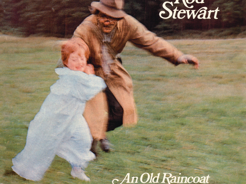 An Old Raincoat Won't Ever Let You Down