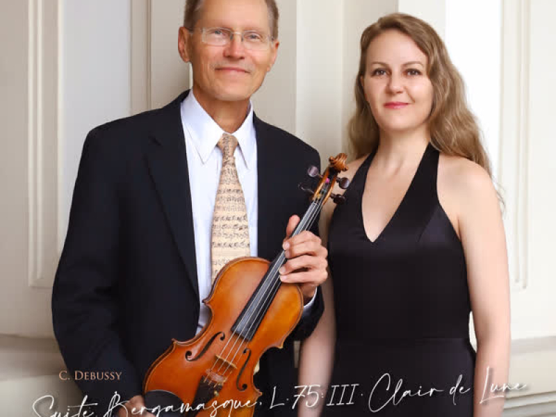 Suite Bergamasque, L. 75: III. Clair de Lune (Arr. for Violin and Piano by Alexandre Roelens) (Single)