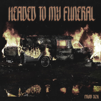 Headed To My Funeral (Single)