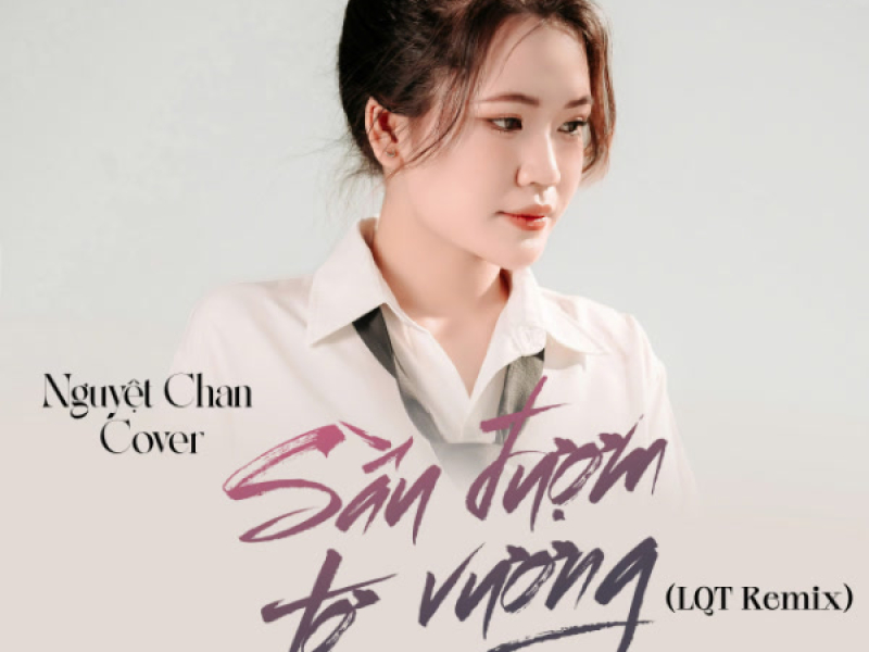 Sầu Đượm Tơ Vương (Cover LQT Remix) (Single)