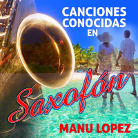 Canciones Conocidas En Saxofon