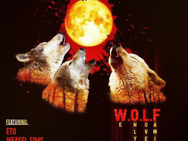W.O.L.F. (We Only Love Family) [feat. Eto, Weasel Sims & Stove God Cooks] (EP)