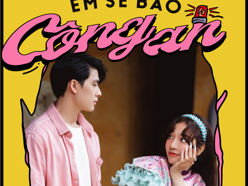 Em Sẽ Báo Công An (Single)