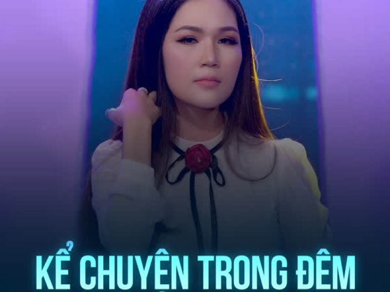 Kể Chuyện Trong Đêm (Single)